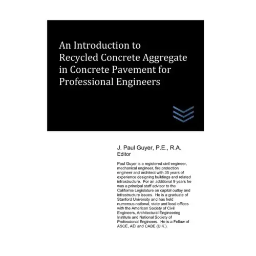 An Introduction to Recycled Concrete Aggregate in Concrete Pavement for Professional Engineers