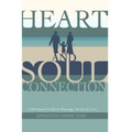 Heart and Soul Connection: A Devotional Guide to Marriage, Service & Love