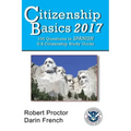 Citizenship Basics 2017: 100 Questions in Spanish - U.S. Citizenship Study Guide: U.S. Naturalization Interview 100 Civics Questions in Spanish