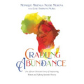 Cradling Abundance: One African Christian's Story of Empowering Women and Fighting Systemic Poverty