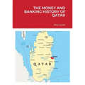 The Money and Banking History of Qatar