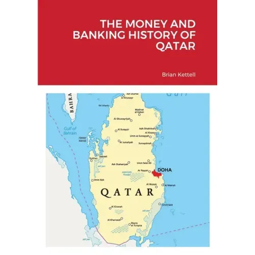 The Money and Banking History of Qatar