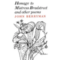 Homage to Mistress Bradstreet