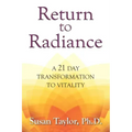 Return to Radiance: A 21 Day Transformation to Vitality