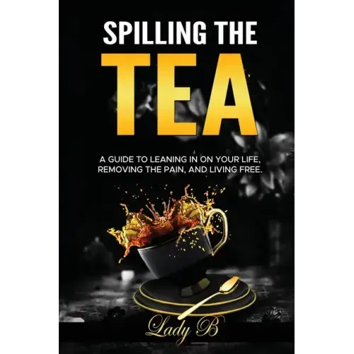 Spilling the Tea