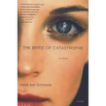 The Bride of Catastrophe