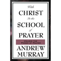 With Christ in the School of Prayer