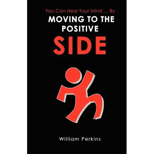 You Can Heal Your Mind . by Moving to the Positive Side