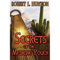 Secrets of the Medicine Pouch