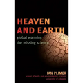 Heaven and Earth: Global Warming, the Missing Science
