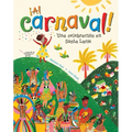 ¡Al Carnaval!: Una Celebración En Santa Lucia