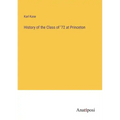History of the Class of '72 at Princeton