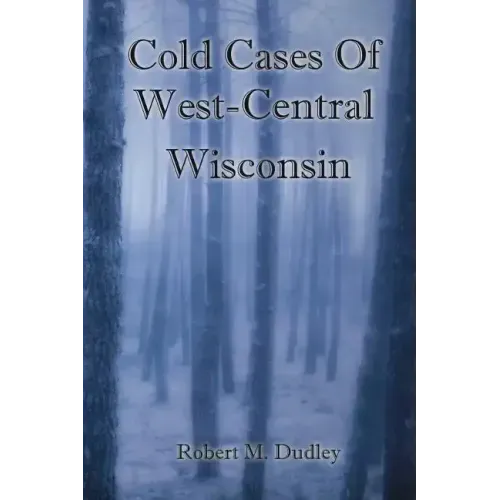 Cold Cases of West Central Wisconsin