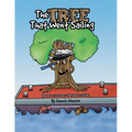 The Tree That Went Sailing: (Based on a True Story - Palm Beach, Florida)