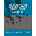 2015 Revision of CSET Math III: Calculus