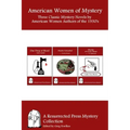 American Women of Mystery: Three Classic Mystery Novels by American Women Authors of the 1930's