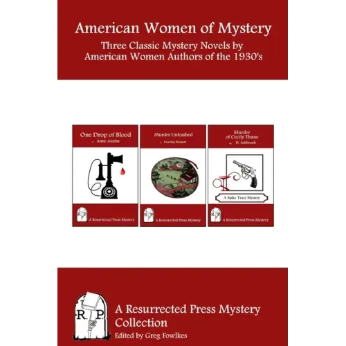 American Women of Mystery: Three Classic Mystery Novels by American Women Authors of the 1930's