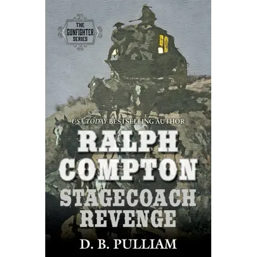Ralph Compton Stagecoach Revenge