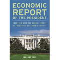 Economic Report of the President, January 2021: Together with the Annual Report of the Council of Economic Advisers