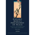 Daisaku Ikeda's Philosophy of Peace: Dialogue, Transformation and Global Citizenship