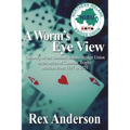A Worm's Eye View: The story of the Northern Ireland Bridge Union in the series of Camrose Trophy matches from 1937 to 2021