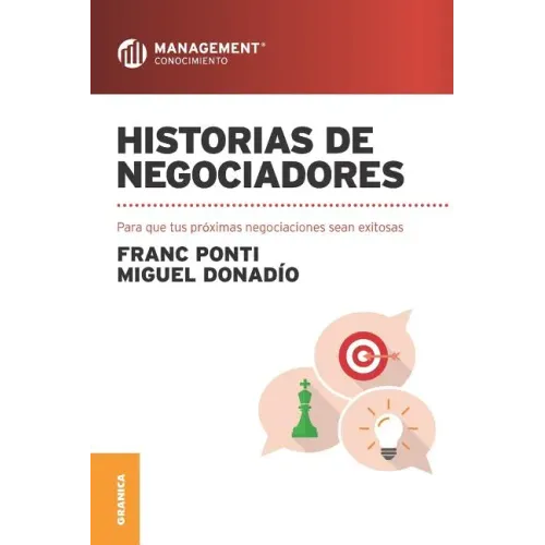 Historias de negociadores: Para que tus próximas negociaciones sean exitosas
