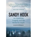 Sandy Hook: An American Tragedy and the Battle for Truth