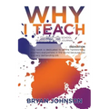 Why I Teach: A Title 1 Mid-High School Teacher's 1.5 Year Journal
