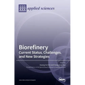Biorefinery: Current Status, Challenges, and New Strategies