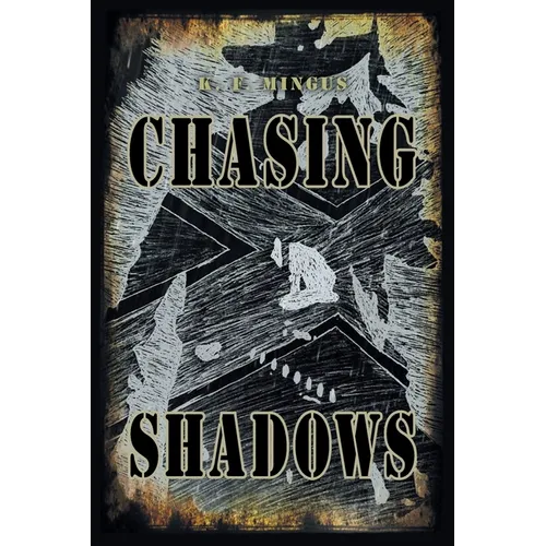 Chasing Shadows