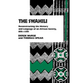 The Swahili: Reconstructing the History and Language of an African Society, 8-15