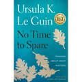 No Time to Spare: Thinking about What Matters