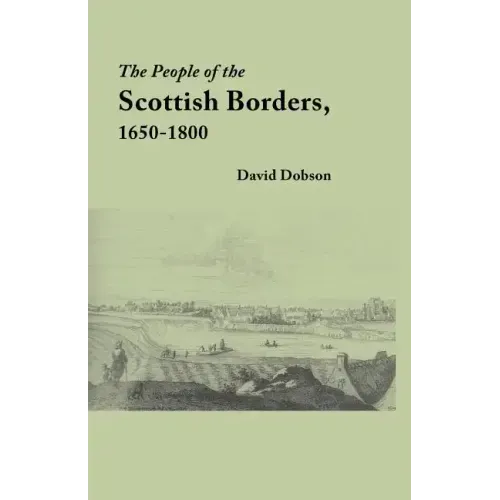 People of the Scottish Borders, 1650-1800