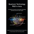 Quantum Technology R&D in Asia: A snapshot of quantum information technology activities across the Asian region