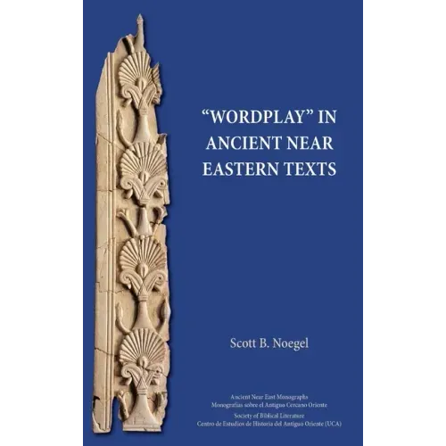"Wordplay" in Ancient Near Eastern Texts