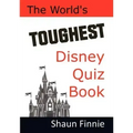 The World's Toughest Disney Quiz Book
