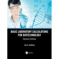 Basic Laboratory Calculations for Biotechnology