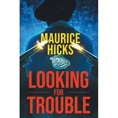 Looking for Trouble