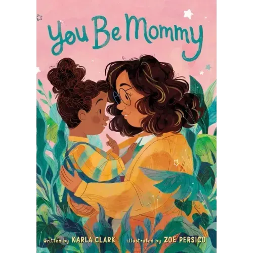 You Be Mommy