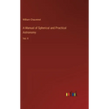A Manual of Spherical and Practical Astronomy: Vol. II