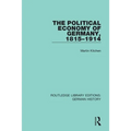 The Political Economy of Germany, 1815-1914