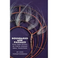 Boundaries and Passages, Volume 212: Rule and Ritual in Yup'ik Eskimo Oral Tradition