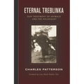 Eternal Treblinka: Our Treatment of Animals and the Holocaust