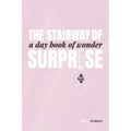The Stairway of Surprise: A Day Book of Wonder