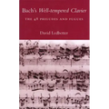 Bach's Well-Tempered Clavier: The 48 Preludes and Fugues