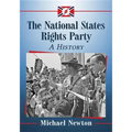 The National States Rights Party: A History