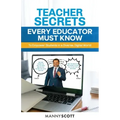 Teacher Secrets Every Educator Must Know to Empower Students in a Diverse, Digital World