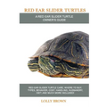 Red Ear Slider Turtles: Red Ear Slider Turtle care, where to buy, types, behavior, cost, handling, husbandry, diet, and much more included! A