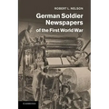 German Soldier Newspapers of the First World War