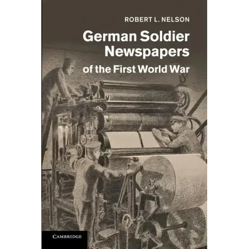 German Soldier Newspapers of the First World War